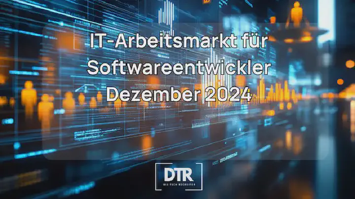 IT-Arbeitsmarkt für Softwareentwickler im Dezember 2024 - Übersicht von Die Tech Recruiter.
