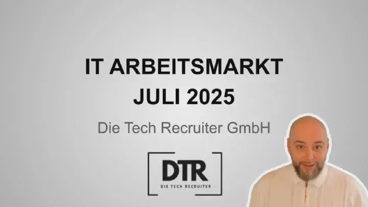 Schriftzug IT Arbeitsmarkt Juli 2025. Firma Die Tech Recruiter GmbH