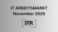 Schriftzug IT Arbeitsmarkt November 2025. Firma Die Tech Recruiter GmbH